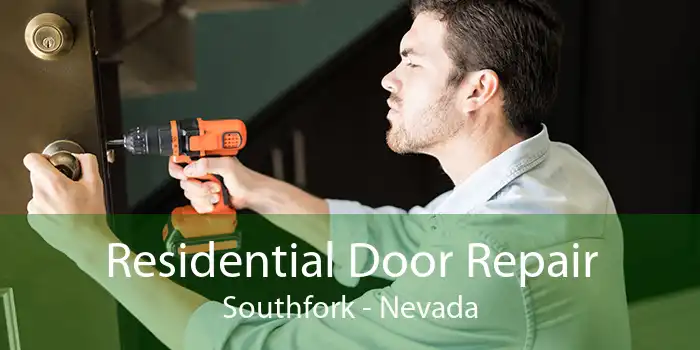 Residential Door Repair Southfork - Nevada
