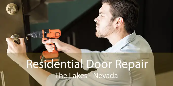 Residential Door Repair The Lakes - Nevada