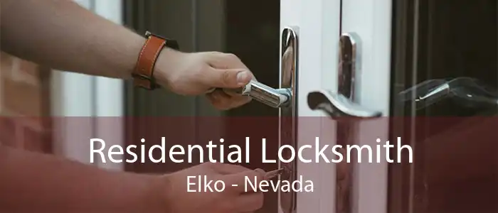 Residential Locksmith Elko - Nevada