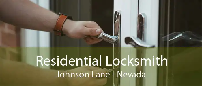 Residential Locksmith Johnson Lane - Nevada