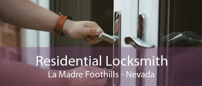 Residential Locksmith La Madre Foothills - Nevada