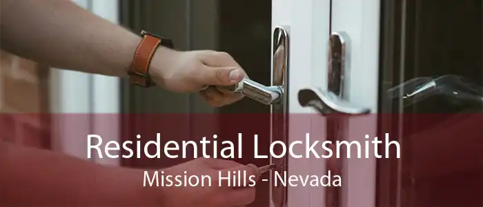 Residential Locksmith Mission Hills - Nevada
