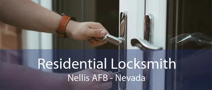 Residential Locksmith Nellis AFB - Nevada
