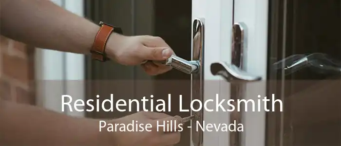 Residential Locksmith Paradise Hills - Nevada