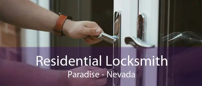 Residential Locksmith Paradise - Nevada