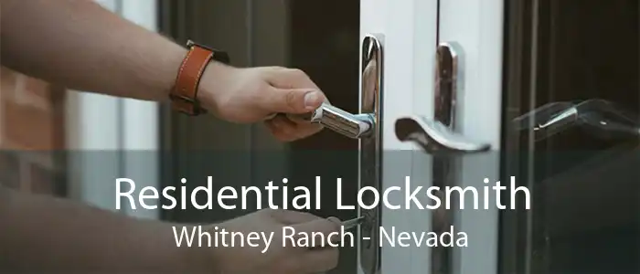 Residential Locksmith Whitney Ranch - Nevada