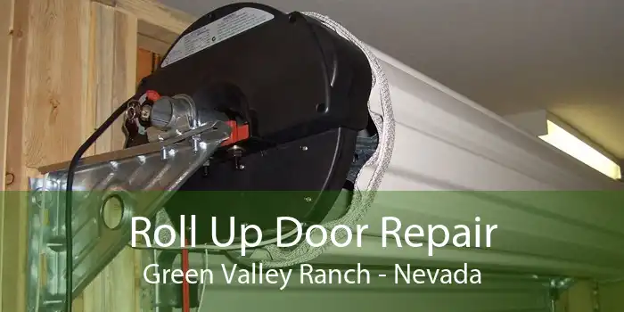 Roll Up Door Repair Green Valley Ranch - Nevada