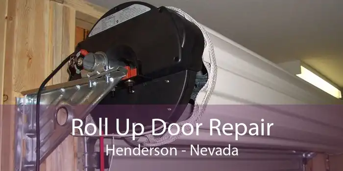 Roll Up Door Repair Henderson - Nevada