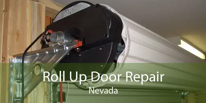 Roll Up Door Repair Nevada