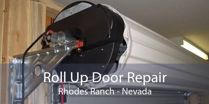 Roll Up Door Repair Rhodes Ranch - Nevada