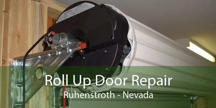 Roll Up Door Repair Ruhenstroth - Nevada