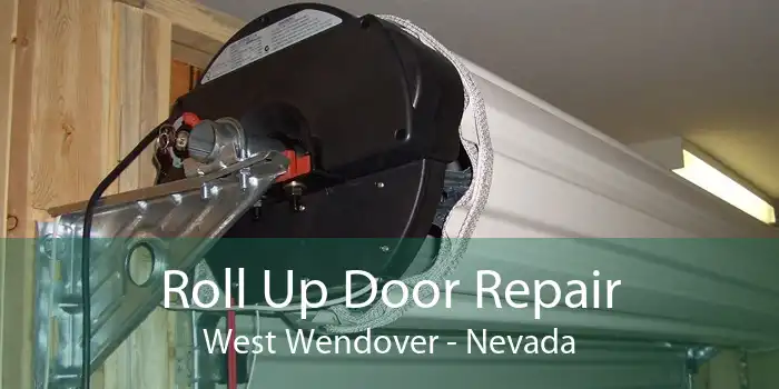 Roll Up Door Repair West Wendover - Nevada