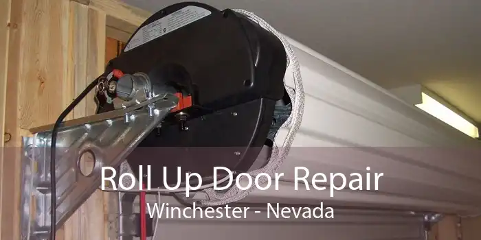 Roll Up Door Repair Winchester - Nevada