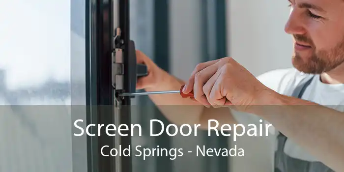 Screen Door Repair Cold Springs - Nevada