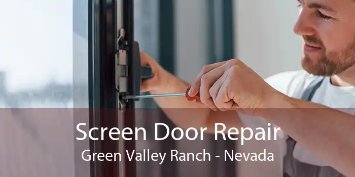 Screen Door Repair Green Valley Ranch - Nevada