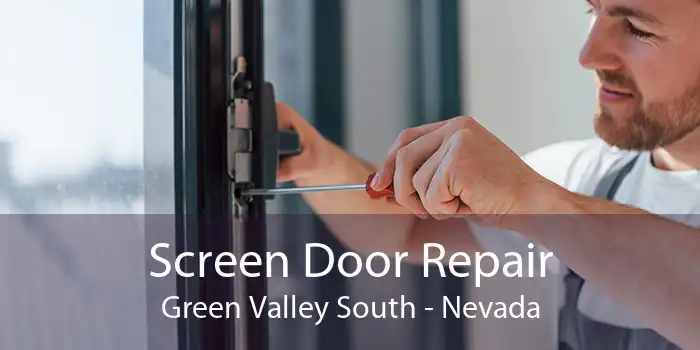 Screen Door Repair Green Valley South - Nevada