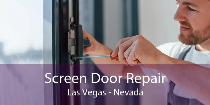 Screen Door Repair Las Vegas - Nevada