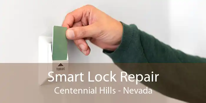 Smart Lock Repair Centennial Hills - Nevada