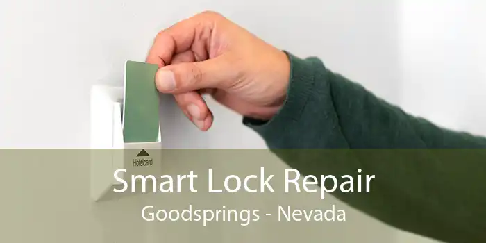 Smart Lock Repair Goodsprings - Nevada