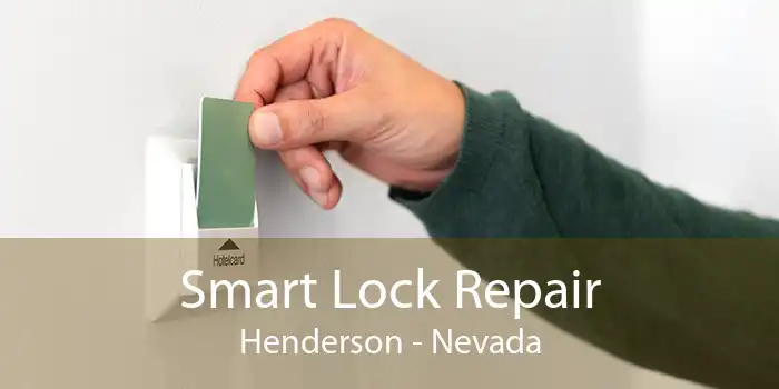Smart Lock Repair Henderson - Nevada