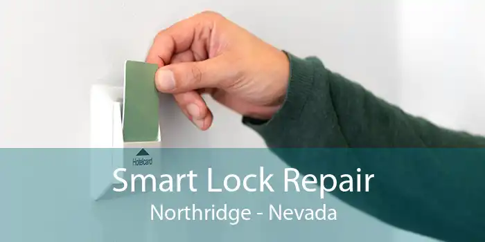Smart Lock Repair Northridge - Nevada