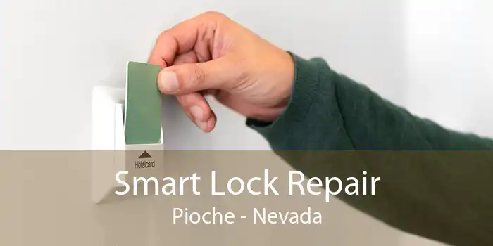 Smart Lock Repair Pioche - Nevada