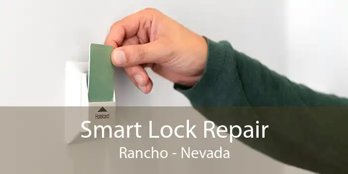 Smart Lock Repair Rancho - Nevada