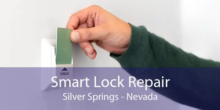 Smart Lock Repair Silver Springs - Nevada