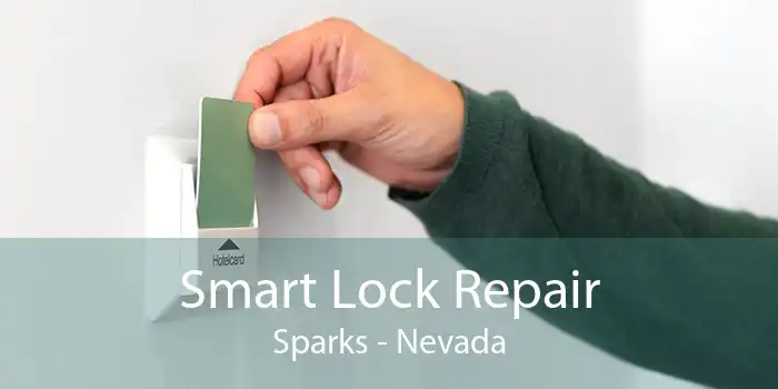Smart Lock Repair Sparks - Nevada