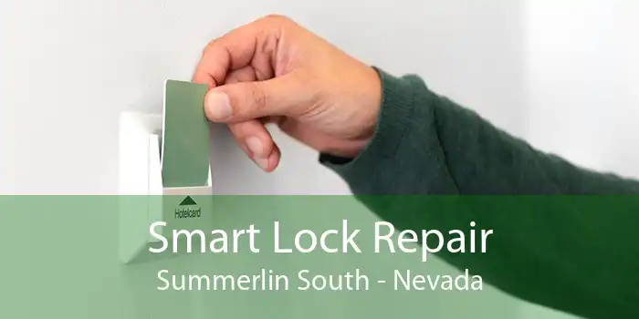Smart Lock Repair Summerlin South - Nevada