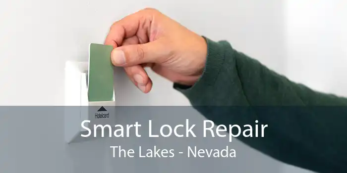 Smart Lock Repair The Lakes - Nevada