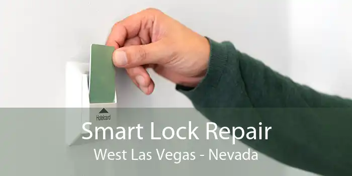 Smart Lock Repair West Las Vegas - Nevada