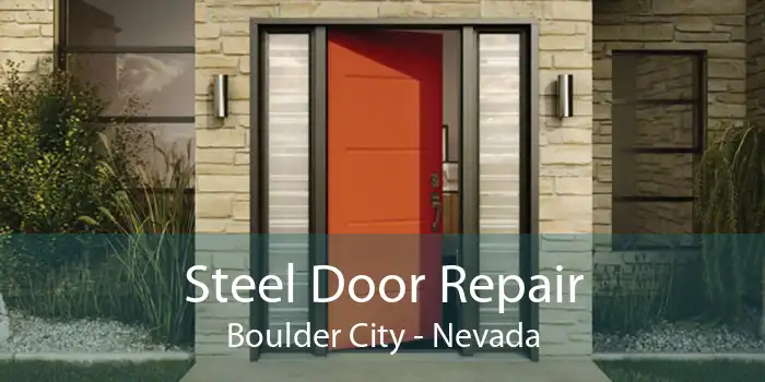 Steel Door Repair Boulder City - Nevada
