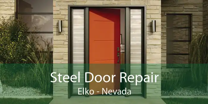 Steel Door Repair Elko - Nevada