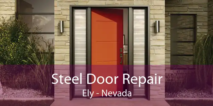 Steel Door Repair Ely - Nevada