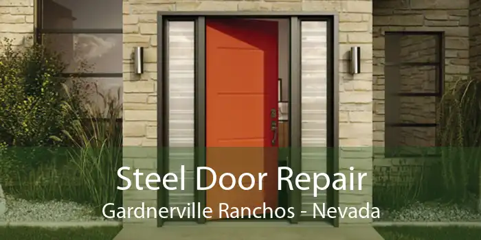 Steel Door Repair Gardnerville Ranchos - Nevada