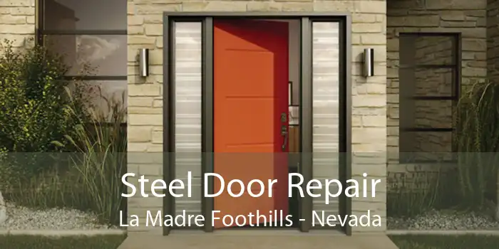Steel Door Repair La Madre Foothills - Nevada