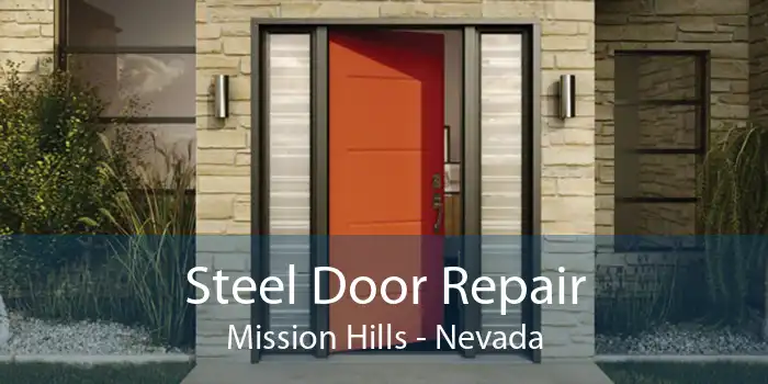 Steel Door Repair Mission Hills - Nevada