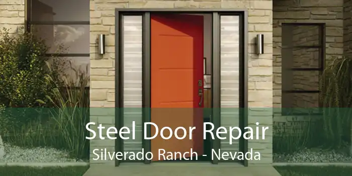 Steel Door Repair Silverado Ranch - Nevada