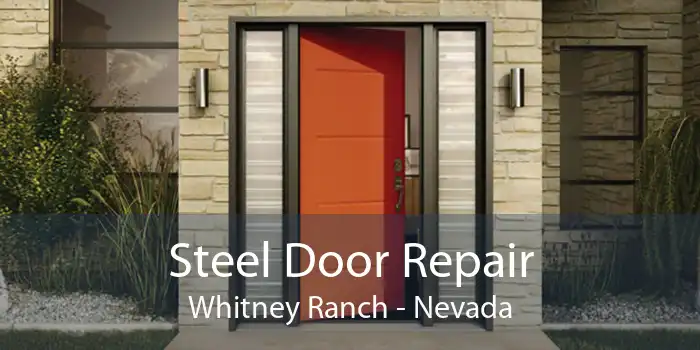 Steel Door Repair Whitney Ranch - Nevada