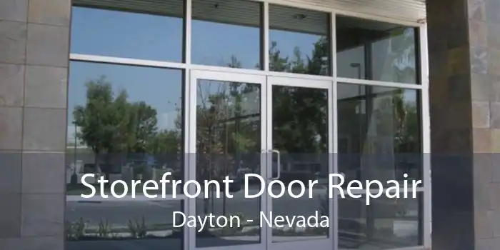 Storefront Door Repair Dayton - Nevada