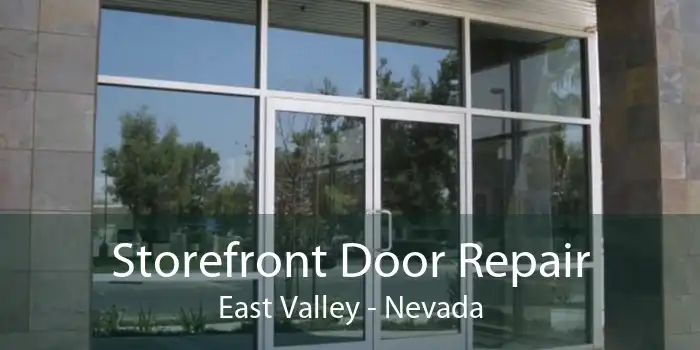 Storefront Door Repair East Valley - Nevada