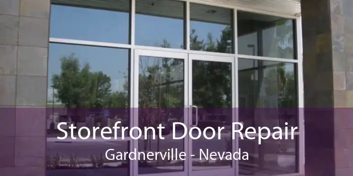 Storefront Door Repair Gardnerville - Nevada