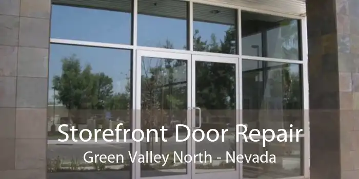 Storefront Door Repair Green Valley North - Nevada