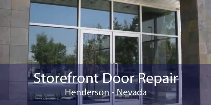 Storefront Door Repair Henderson - Nevada