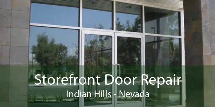 Storefront Door Repair Indian Hills - Nevada