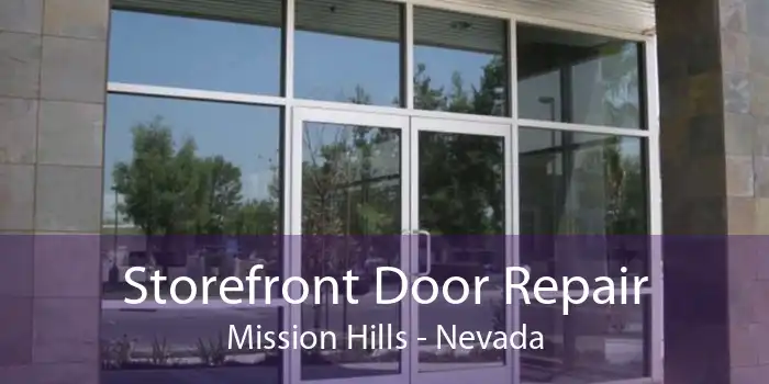 Storefront Door Repair Mission Hills - Nevada