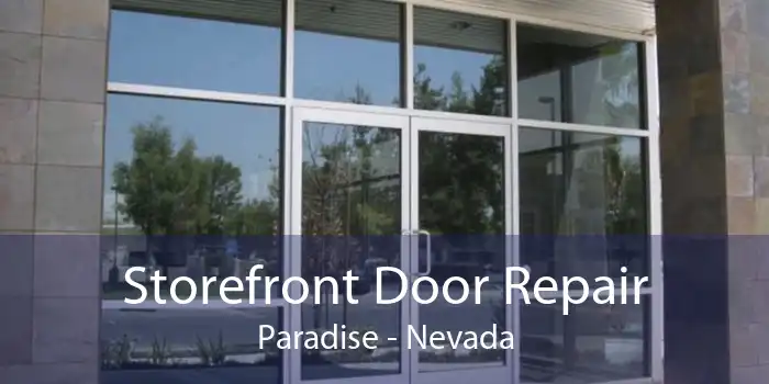 Storefront Door Repair Paradise - Nevada