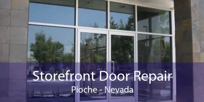 Storefront Door Repair Pioche - Nevada