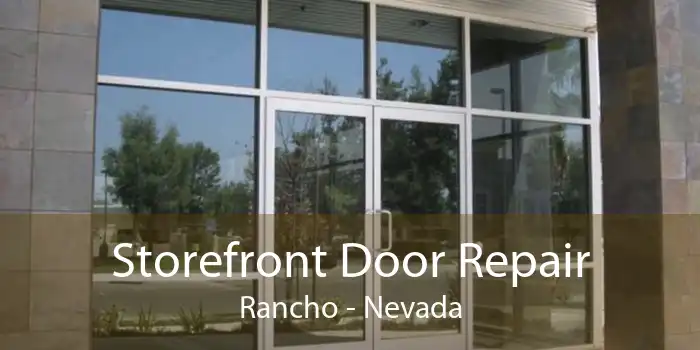 Storefront Door Repair Rancho - Nevada